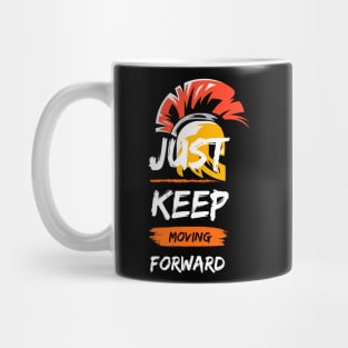 Just Keep Moving Forward Mug